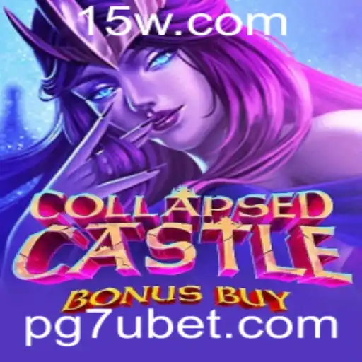Exploração do Jogo CollapsedCastleBonusBuy: Descubra o Novo Fenômeno com 7ubet