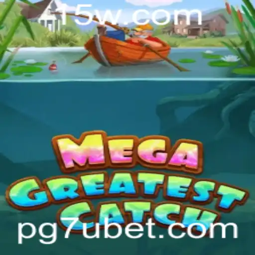 MegaGreatestCatch: O Fenômeno do Mundo dos Jogos com 7ubet